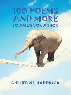 cover image of 100 Poems and More to to Amuse or Abhor